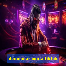 denunciar conta tiktok